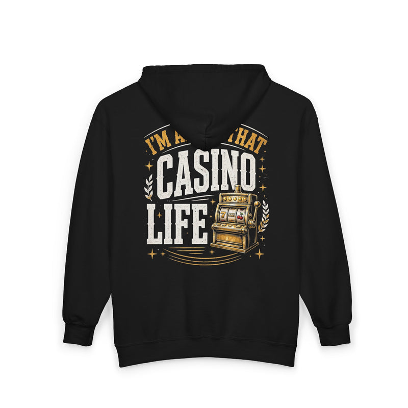 Black zip hoodie with white and gold bubble lettering reading I'M ABOUT THAT CASINO LIFE, back.