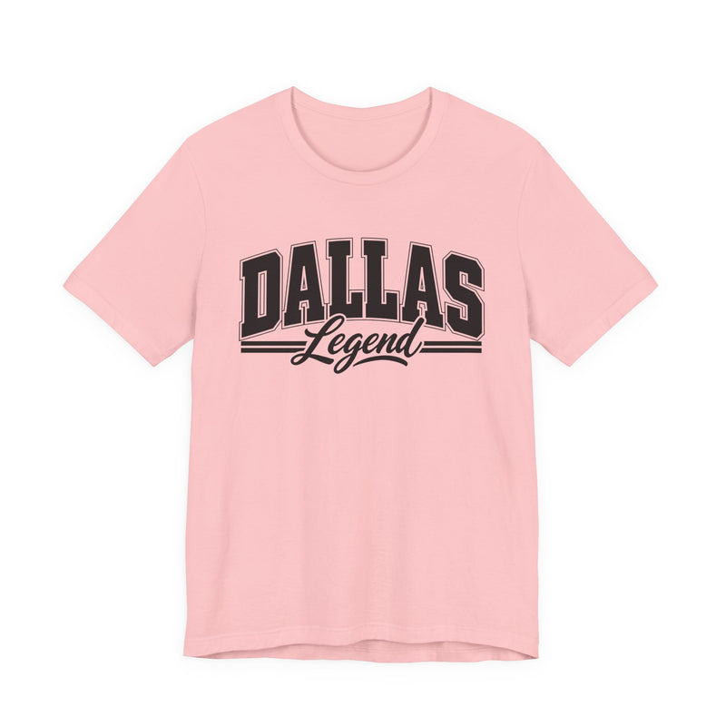 T-Shirt with collegiate lettering reading DALLAS LEGEND, front view.