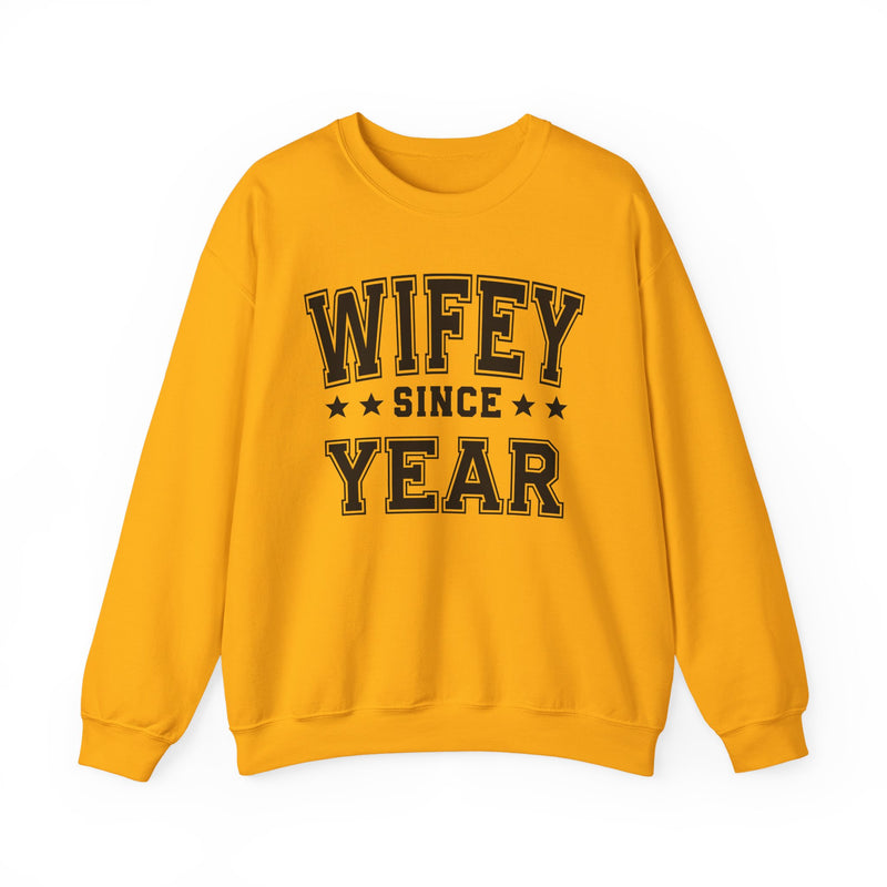 Wifey Since (Personalized Date) — Bride/Married Sweatshirt, Wedding & Anniversary Gift