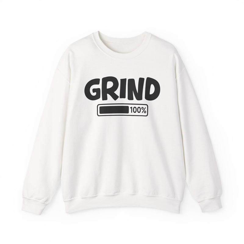 Grind 100% Loaded — Hustler Motivational Sweatshirt