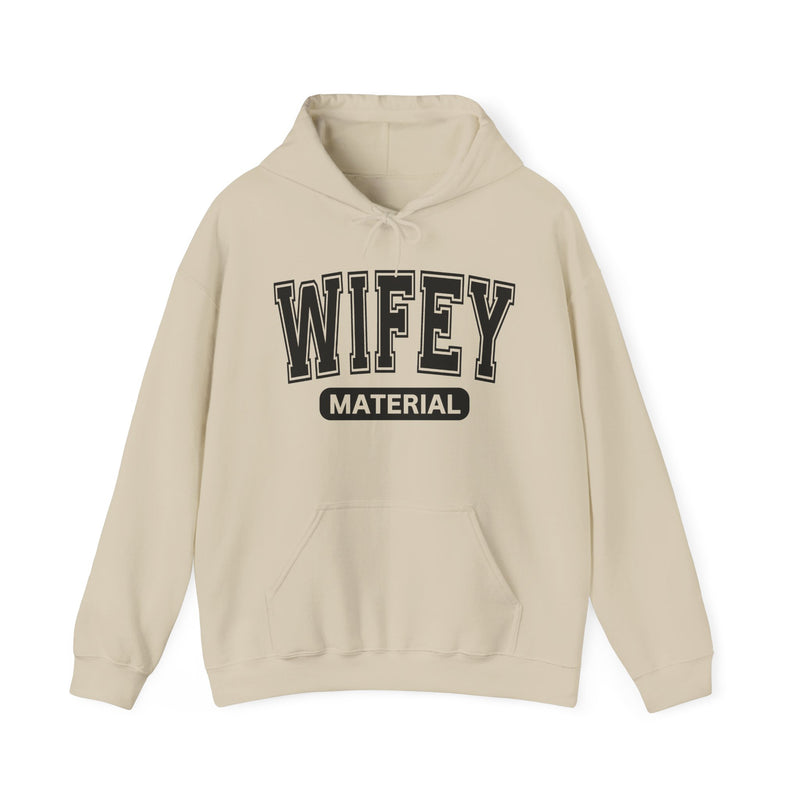Wifey Material-Serious Marriage Message Hoodie