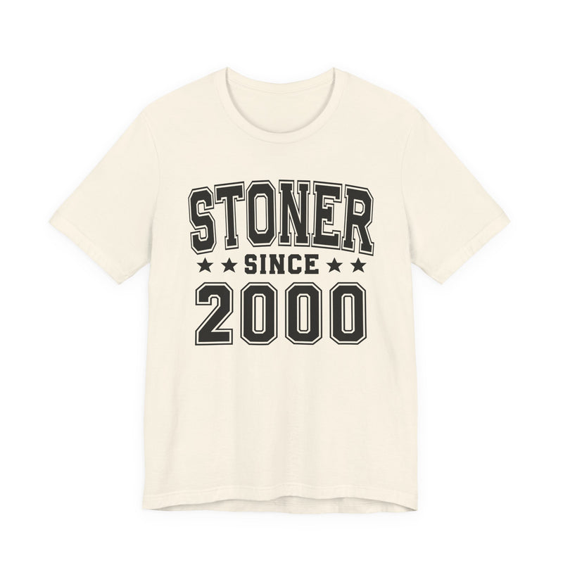 Stoner Since (Personalized Date) — 420 Friendly T-shirt