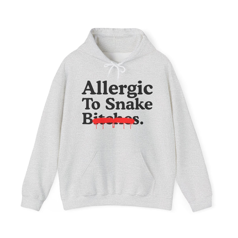 Allergic To Snake Bitches — Sarcastic Sassy Statement T-Shirt