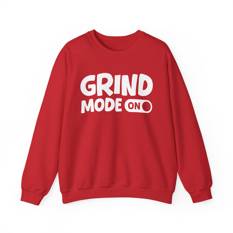 Grind Mode On — Motivational Positive Graphic Sweatshirt