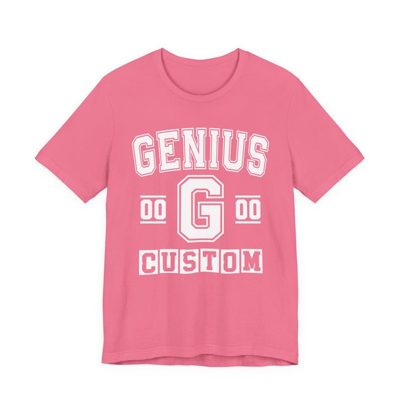 Custom Genius Varsity T-Shirt — Customize Birthday Day/Month/Year — Customize Season/nation/Society
