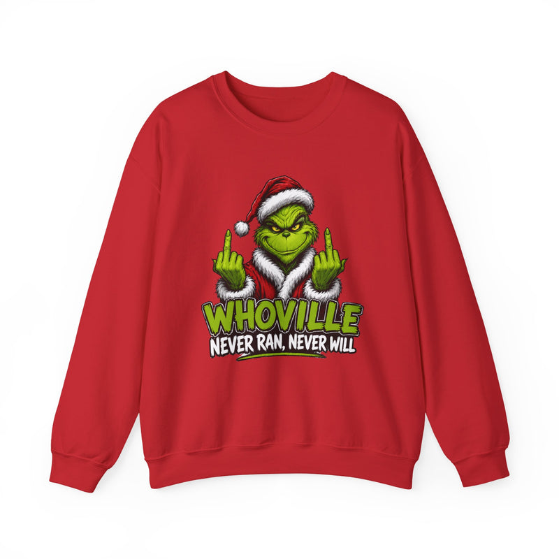 Whoville Never Ran Never Will — Fuck Christmas Holiday Protest Sweatshirt
