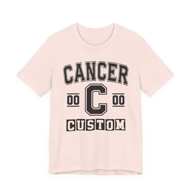 Custom Cancer Varsity T-Shirt — Customize Birthday Day/Month/Year — Customize Season/nation/Society