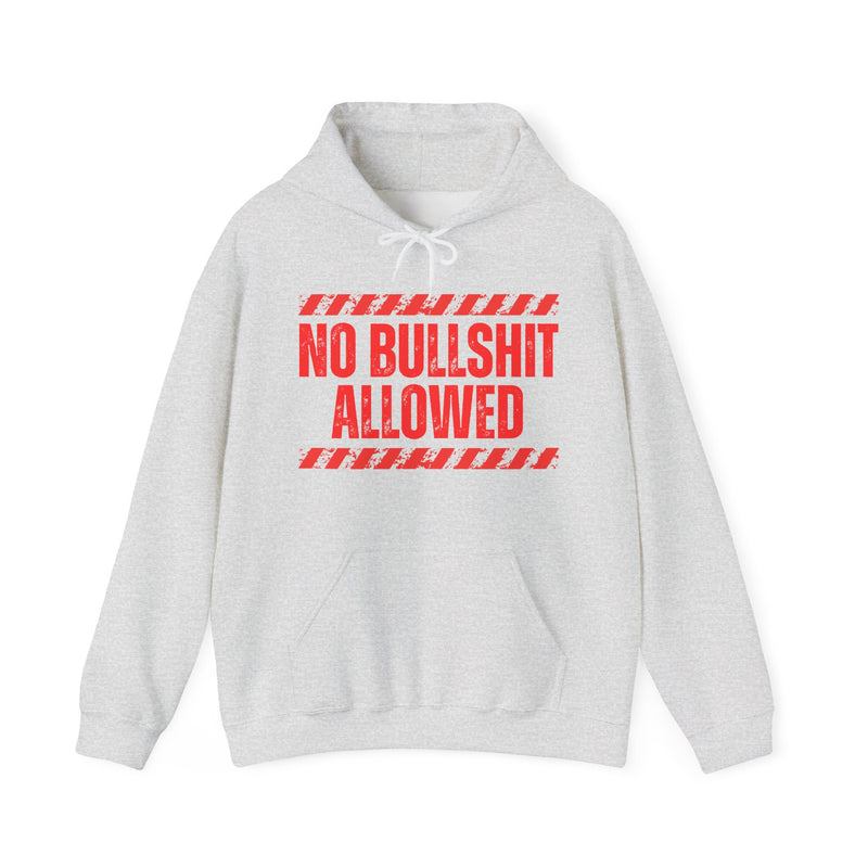 No Bullshit Allowed-Nonsense Not Tolerated Hoodie