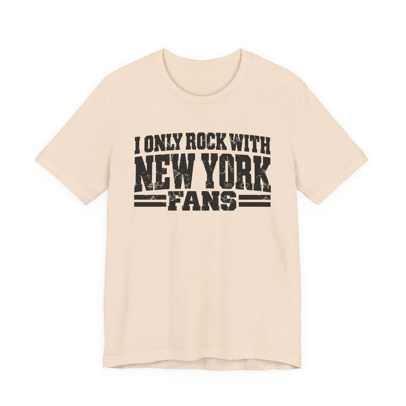I Only Rock with Denver Fans - Fun Sport Fans T-Shirt