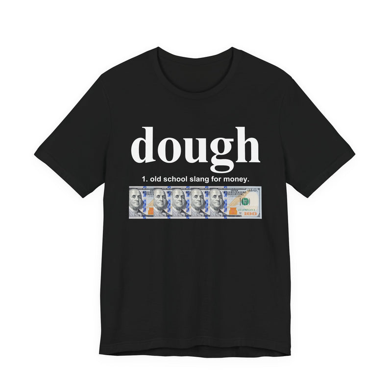Dough T-Shirt