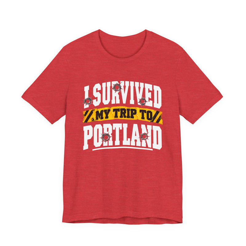 T-Shirt with collegiate lettering reading I SURVIVED MY TRIP TO PORTLAND, front view.