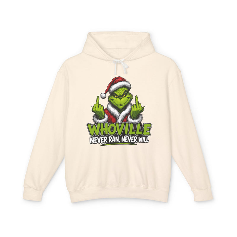 Whoville Never Ran Never Will — Fuck Christmas Holiday Protest Hoodie