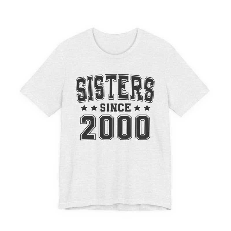 Sisters Since (Personalized Date) — Bride/Married T-shirt, Wedding & Anniversary Gift