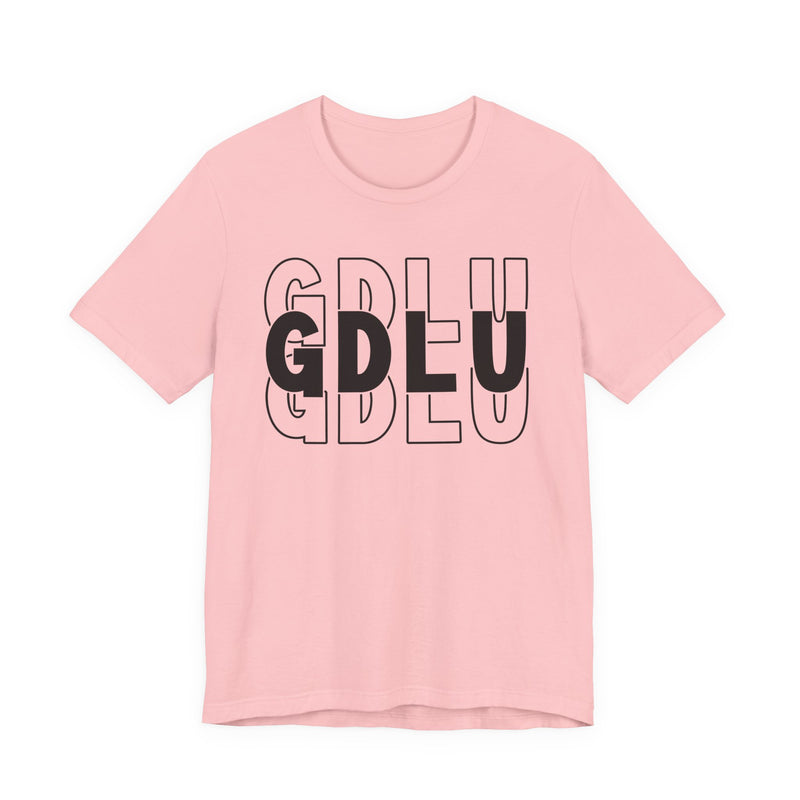 GDLU — God Don't Like Ugly T-Shirt