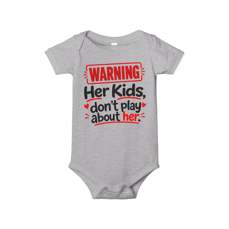 Warning Her Kids Don’t Play About Her - Infant One Piece
