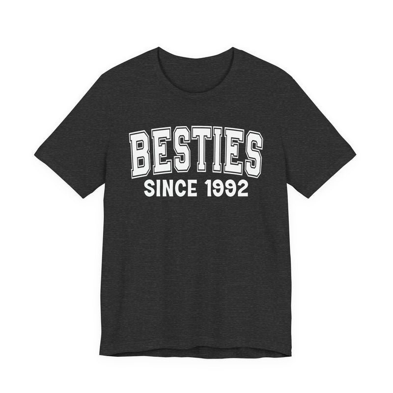 Besties Personalization T-Shirt — Add Your Special "Since Date"