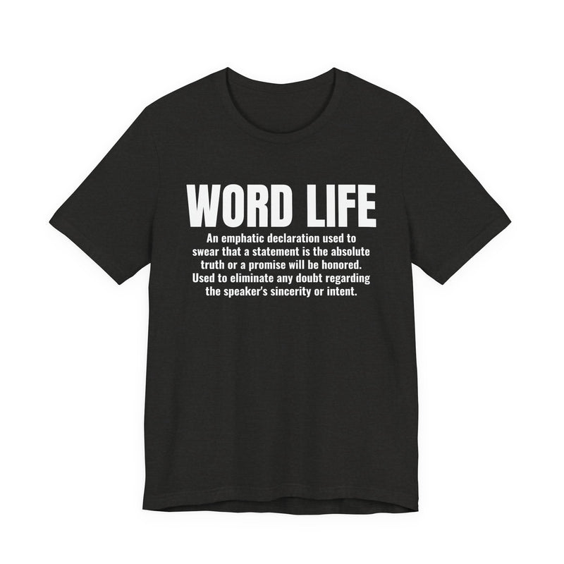 Word Life — Old School Slang Definition T-Shirt