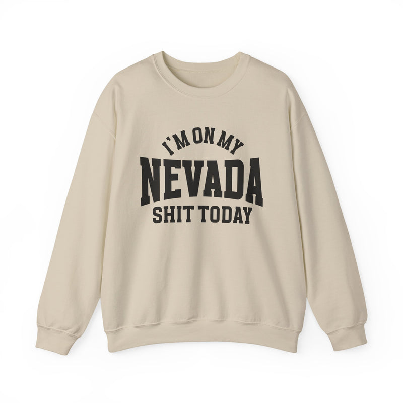 Sweatshirt with lettering reading I'm On My Nevada Shit Today, gallery image 4.