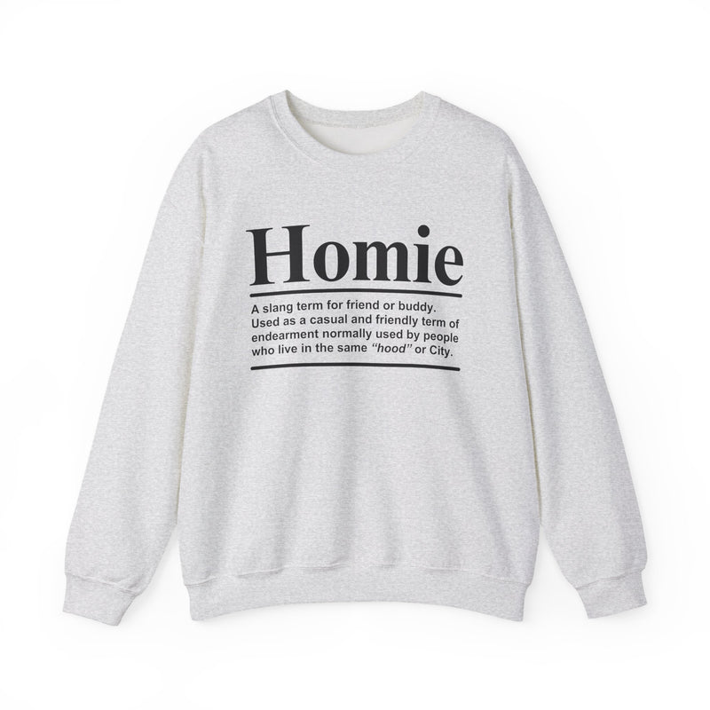 Homie — Sweatshirt
