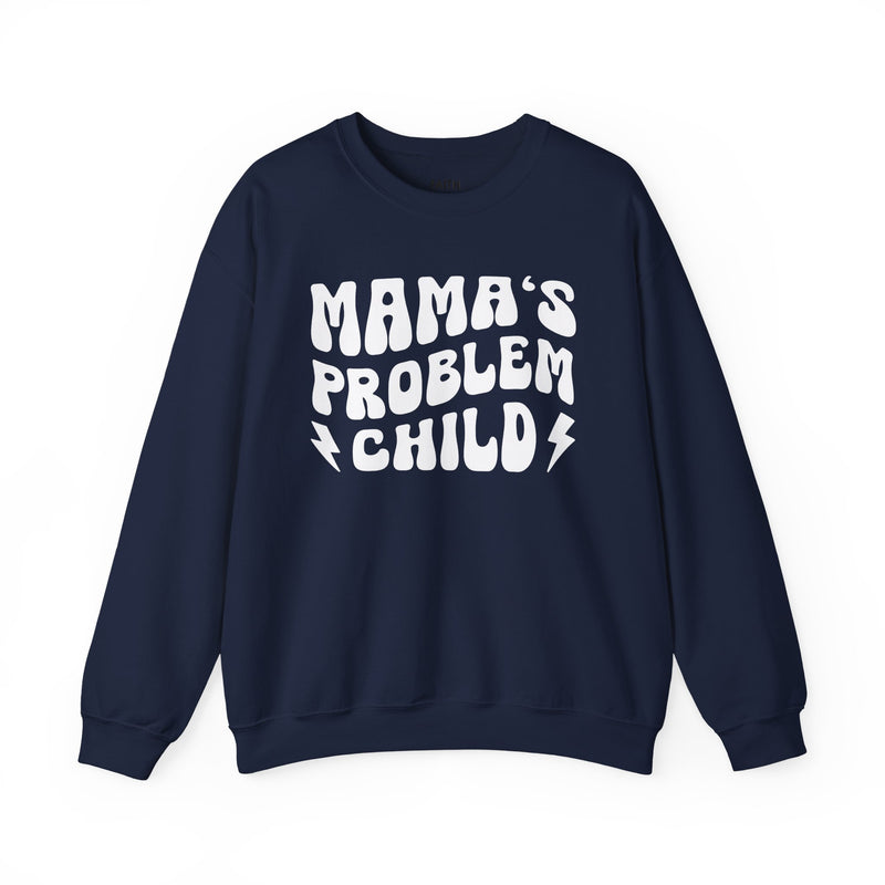 Mama's Problem Child Sweatshirt (wavy solid print)