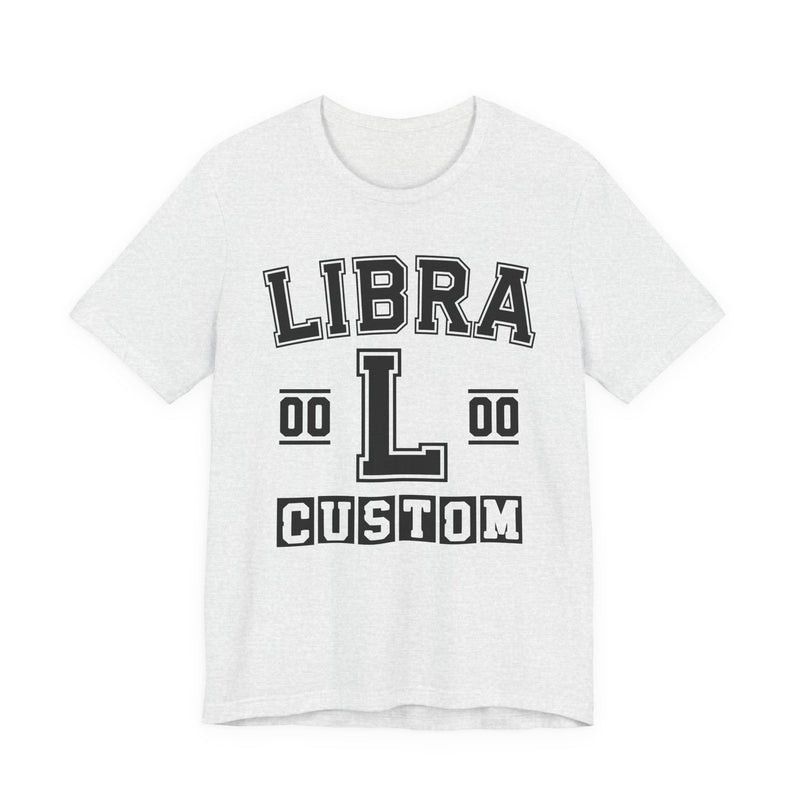 Custom Libra Varsity T-Shirt — Customize Birthday Day/Month/Year — Customize Season/nation/Society