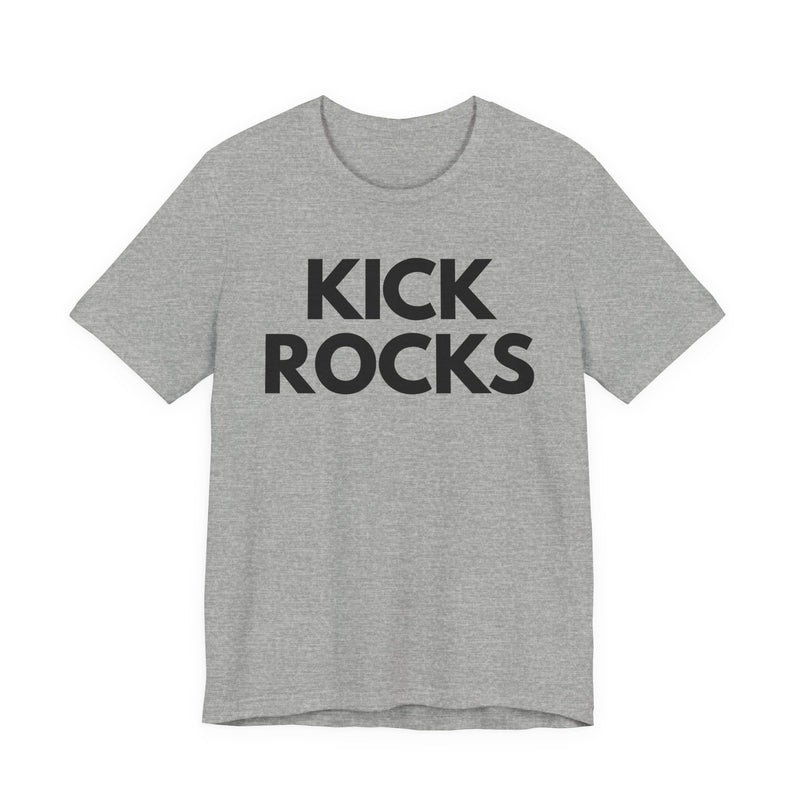 Kick Rocks T-shirt