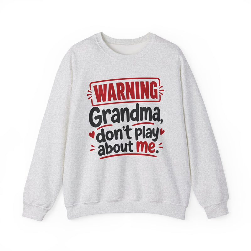 Grandma, Don't Play About Me — Adult Parent-Child Sweatshirt