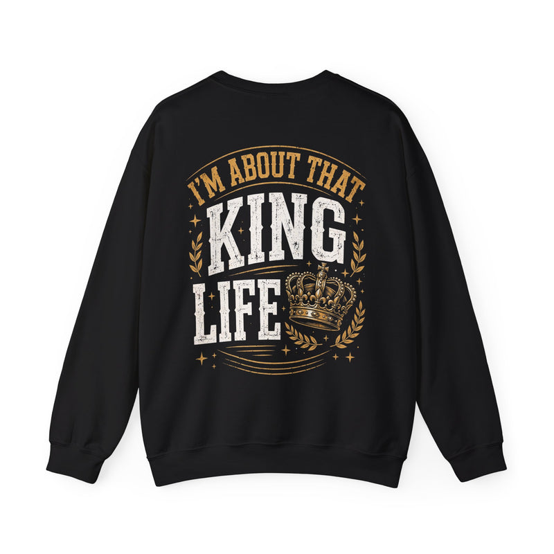 Black sweatshirt with multicolor retro I'M ABOUT THAT KING LIFE lettering and crown graphic, front view.