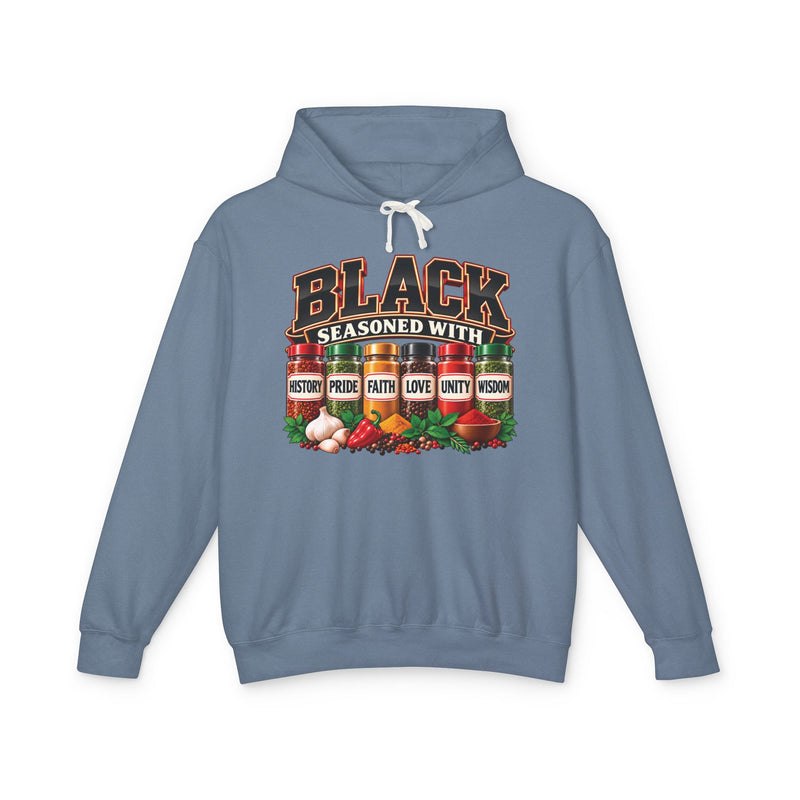 Black Seasoned With History Pride Faith Love Unity Wisdom — Hoodie
