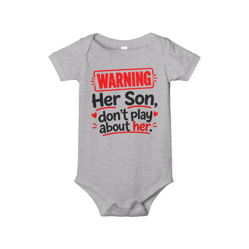 Warning Her Son Don’t Play About Her - Infant One Piece