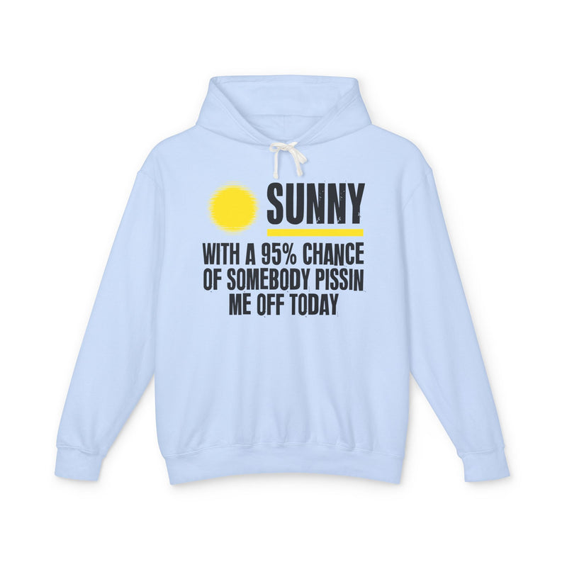 Sunny With A 95% Chance Of Somebody Pissin Me Off Today — Hoodie alternate view 4: yellow sun icon beside SUNNY, over WITH A 95% CHANCE OF SOMEBODY PISSIN ME OFF TODAY, white distressed print with yellow accents on navy. Street Talk Designs sarcastic statement apparel.