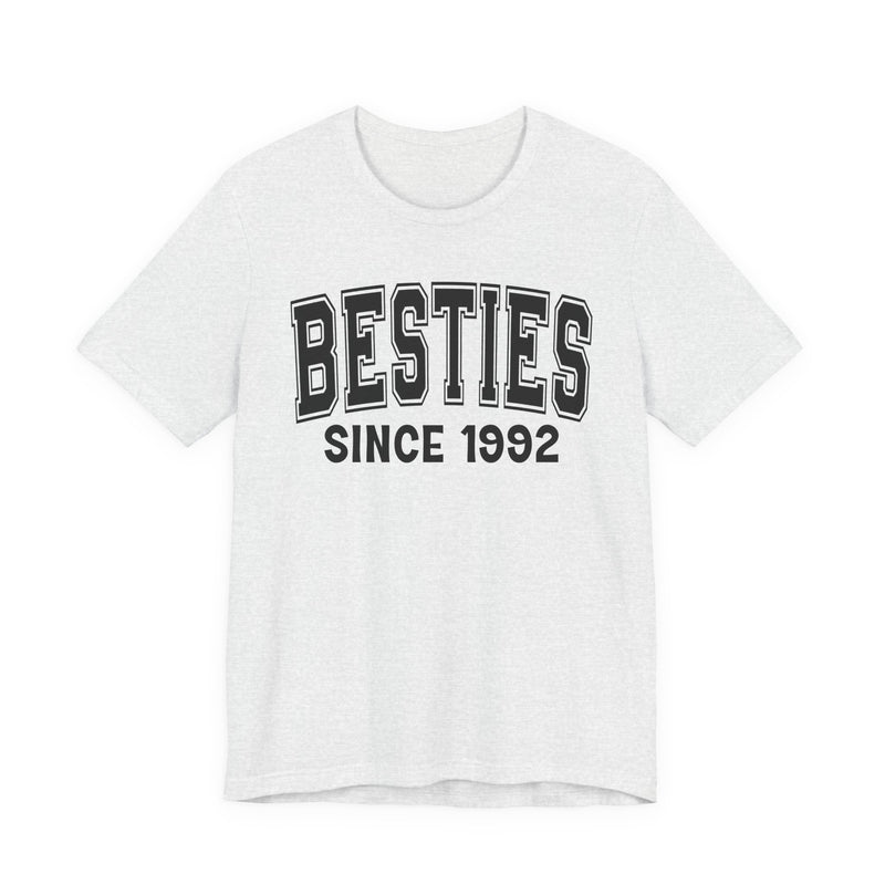 Besties Personalization T-Shirt — Add Your Special "Since Date"