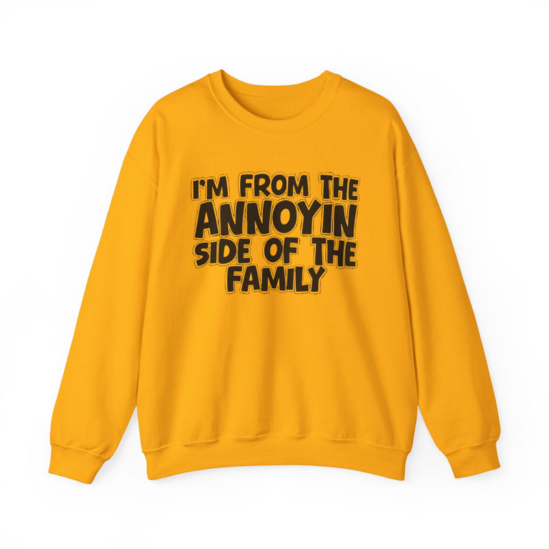 I'm From The Annoyin Side of the Family
