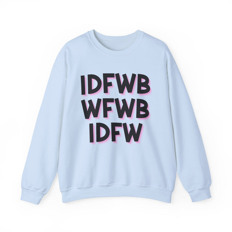 IDFWBWFWBIDFW — Sweatshirt