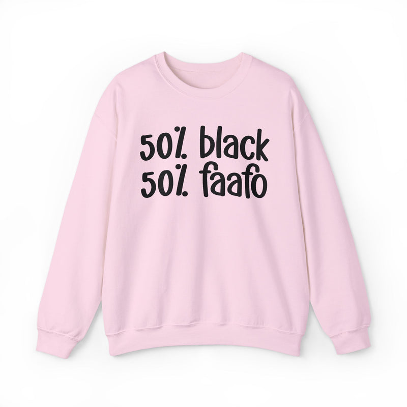 50% Black 50% FAAFO - Sweatshirt