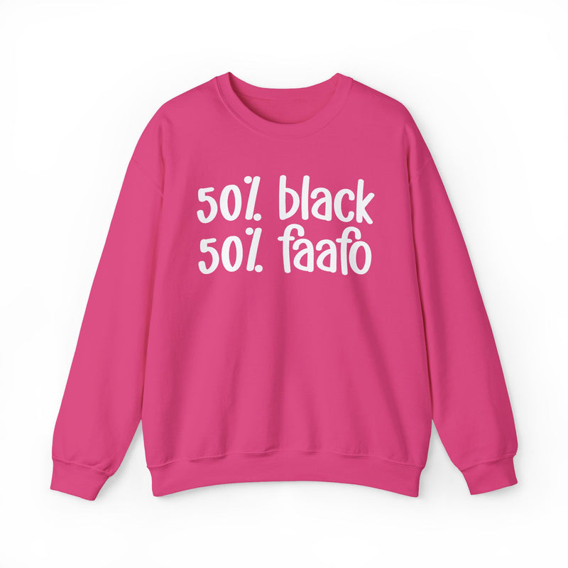 50% Black 50% FAAFO - Sweatshirt