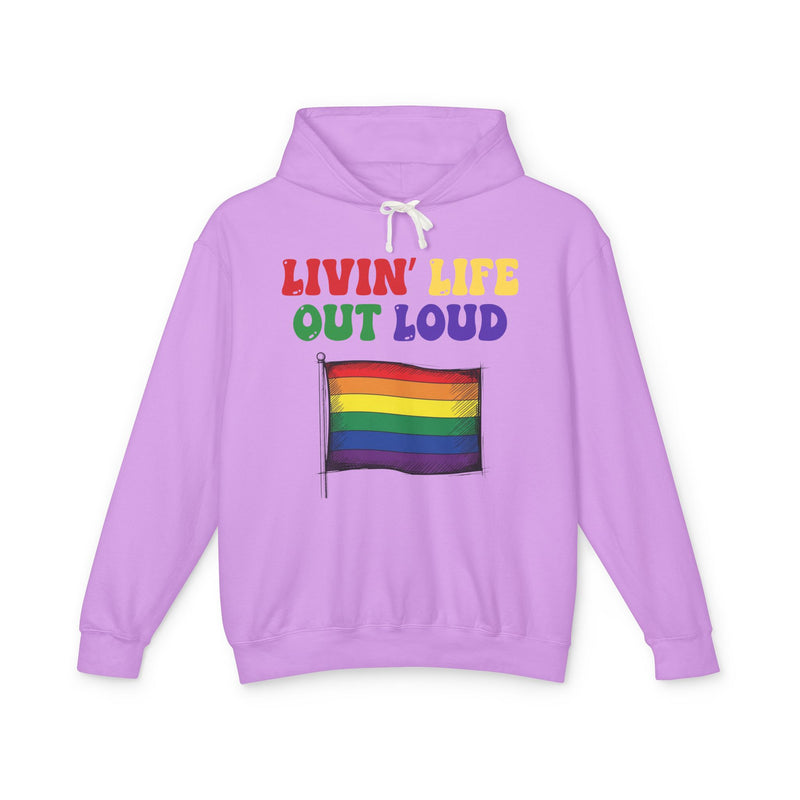 Livin' Life Out Loud — Rainbow Pride Flag Hoodie