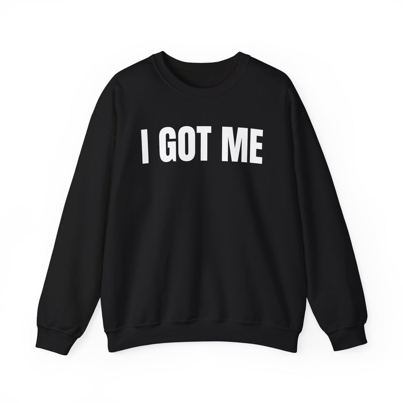 I Got Me — Sweatshirt