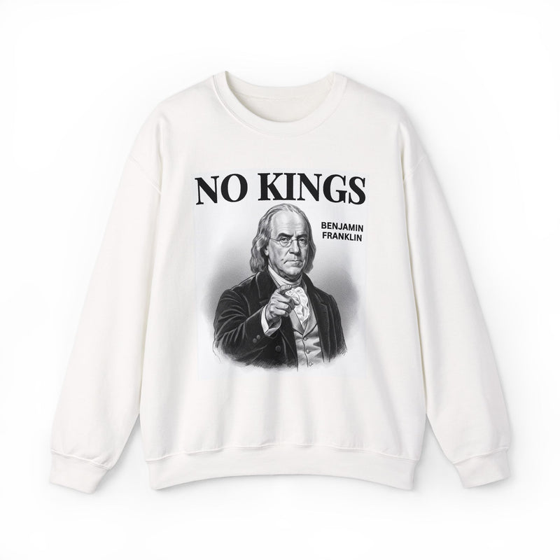No Kings Benjamin Franklin — Sweatshirt
