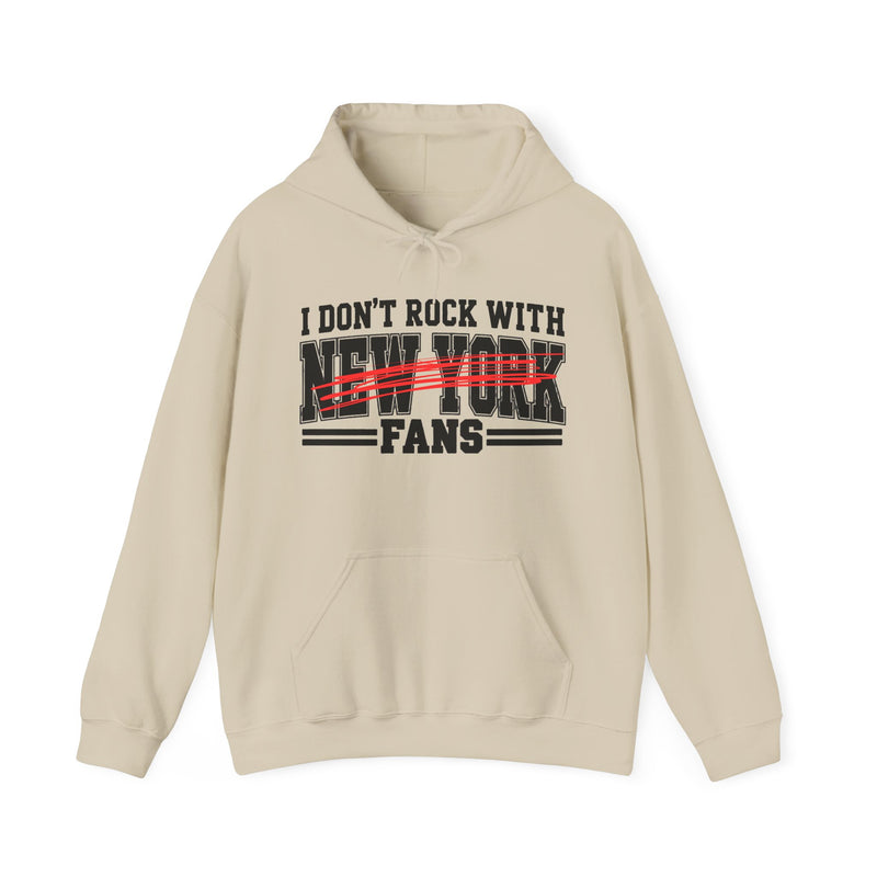 I Don’t Rock With New York Fans – Funny Sport Rivalry Hoodie