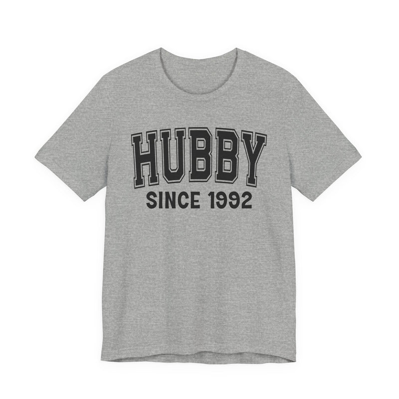 Hubby Personalization T-Shirt — Add Your Special "Since Date"