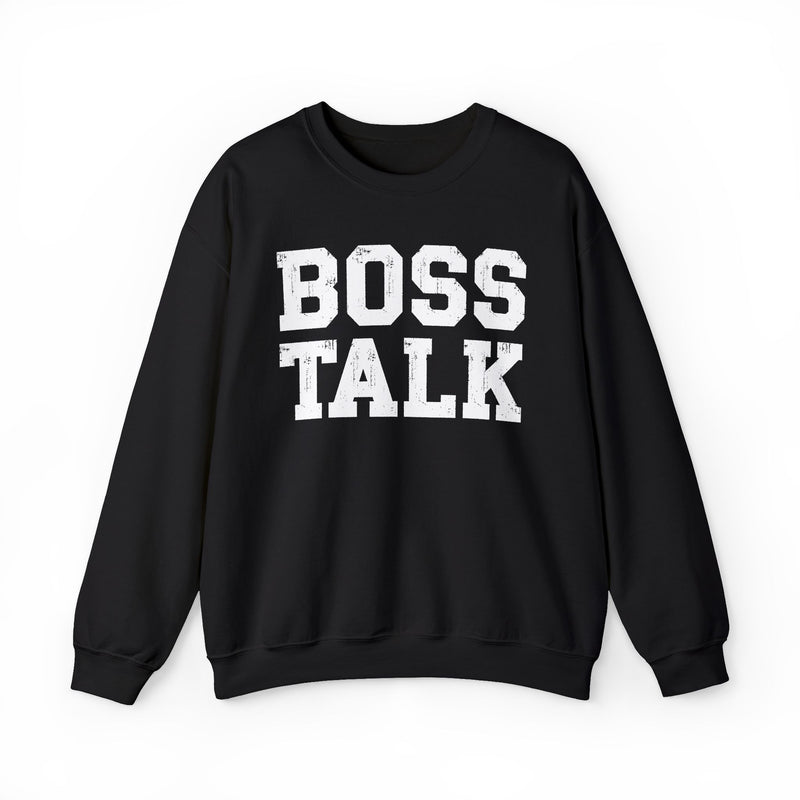 Boss Talk - Sweatshirt