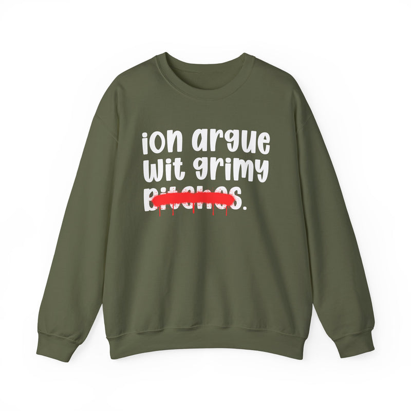 ION (I Don't) Argue Wit Grimy Bitches — Funny...