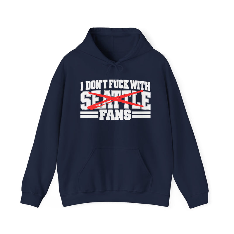 I Don't Fuck With Seattle Fans — Bold Anti-Sports Fans Hoodie