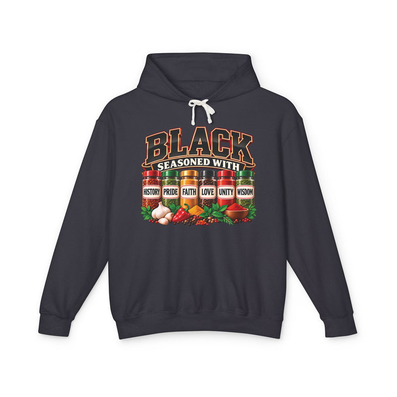 Black Seasoned With History Pride Faith Love Unity Wisdom — Hoodie