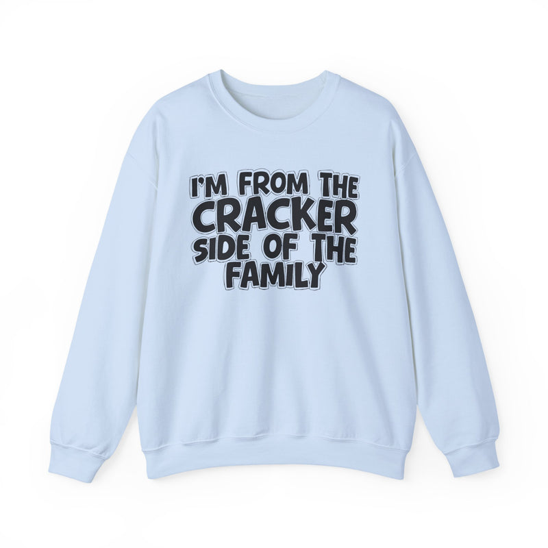 I'm From The Cracker Side of the Family - Sweatshirt