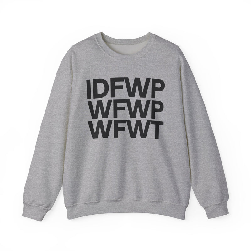 IDFWPWFWPWFWT — (I Don't Fuck With People Who Fuck With People Who Fuck With Trump) — Political Humor Hoodie