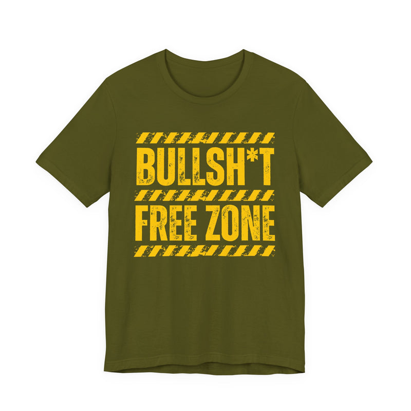 T-shirt in Olive with lettering reading "Bullshit Free Zone", front view.