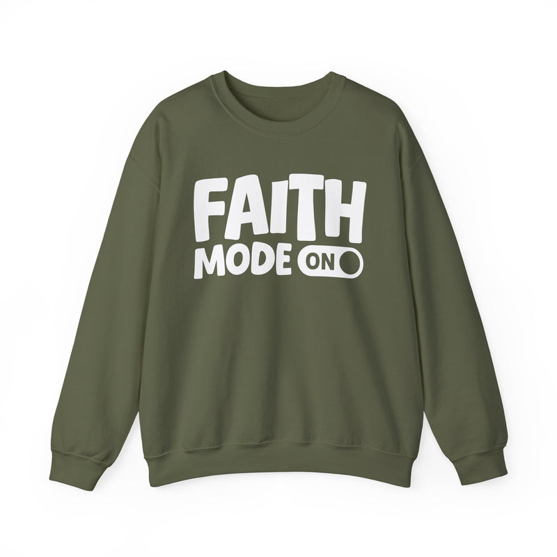Faith Mode On — Motivational Positive Graphic Sweatshirt