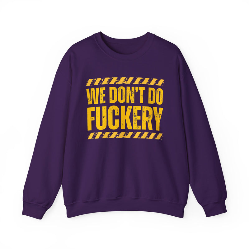 We Don't Do Fuckery-Couples Boundary Sweatshirt
